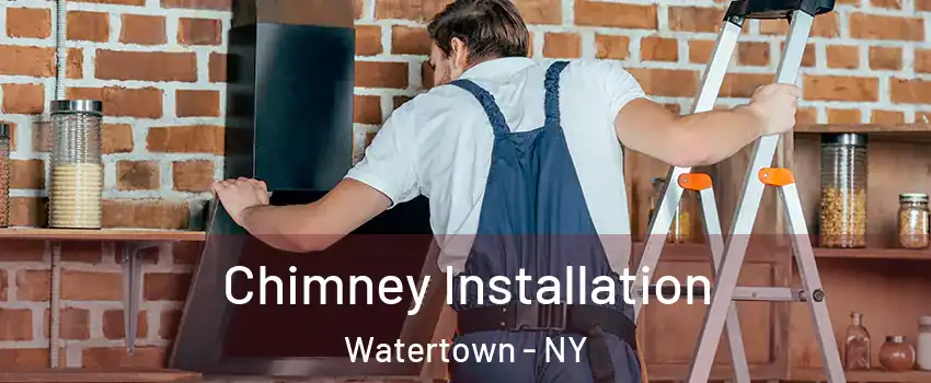  Chimney Installation Watertown - NY