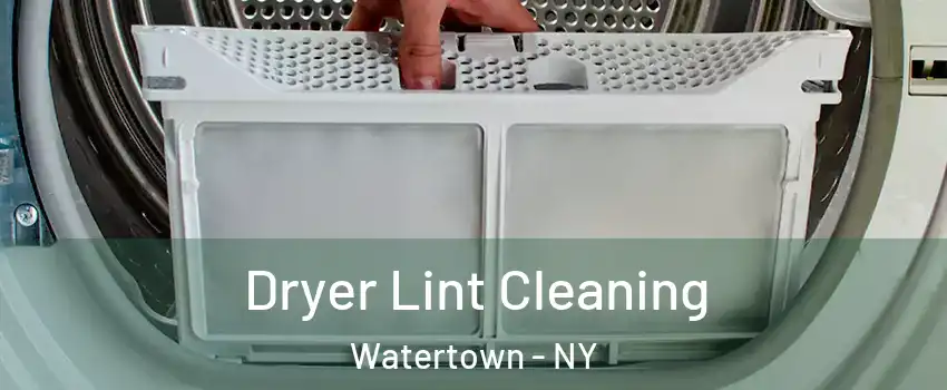  Dryer Lint Cleaning Watertown - NY