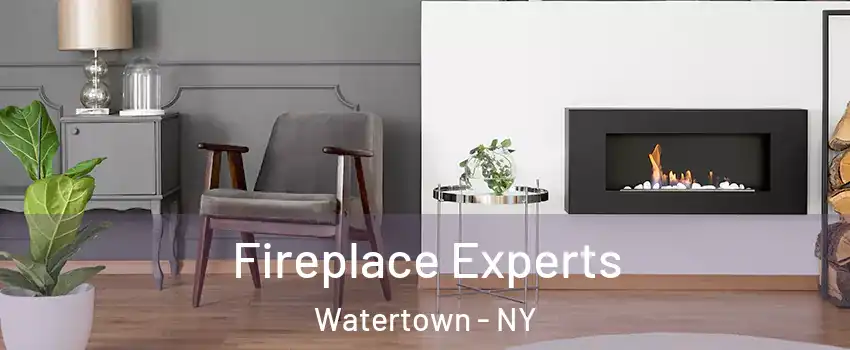  Fireplace Experts Watertown - NY
