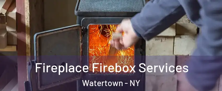  Fireplace Firebox Services Watertown - NY