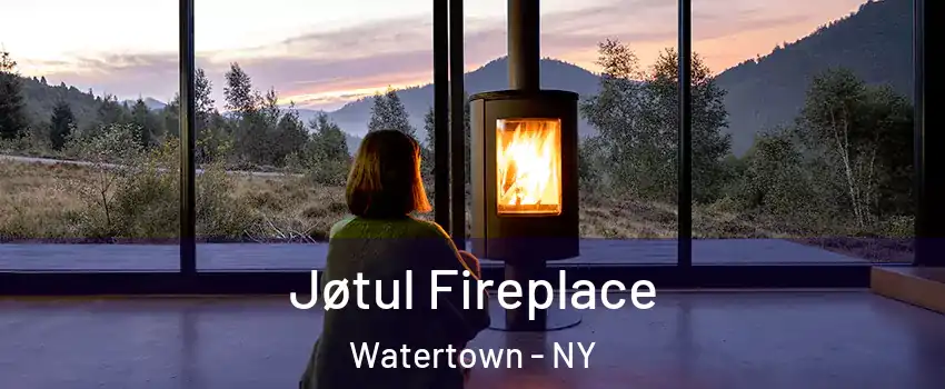  Jøtul Fireplace Watertown - NY