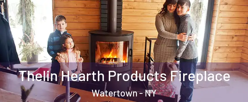  Thelin Hearth Products Fireplace Watertown - NY