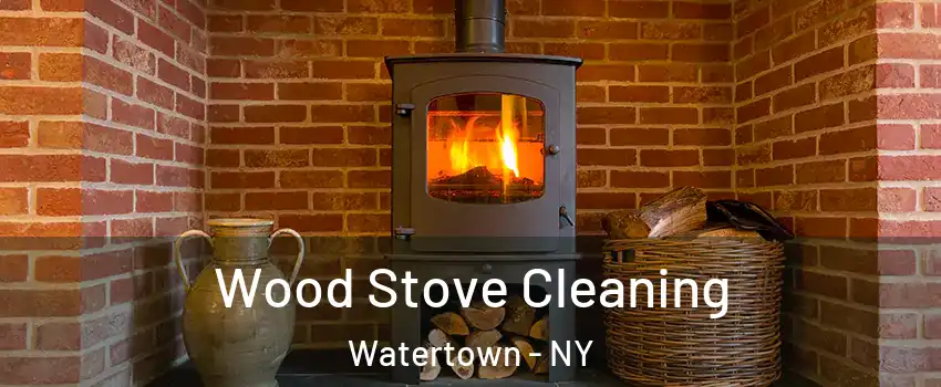  Wood Stove Cleaning Watertown - NY